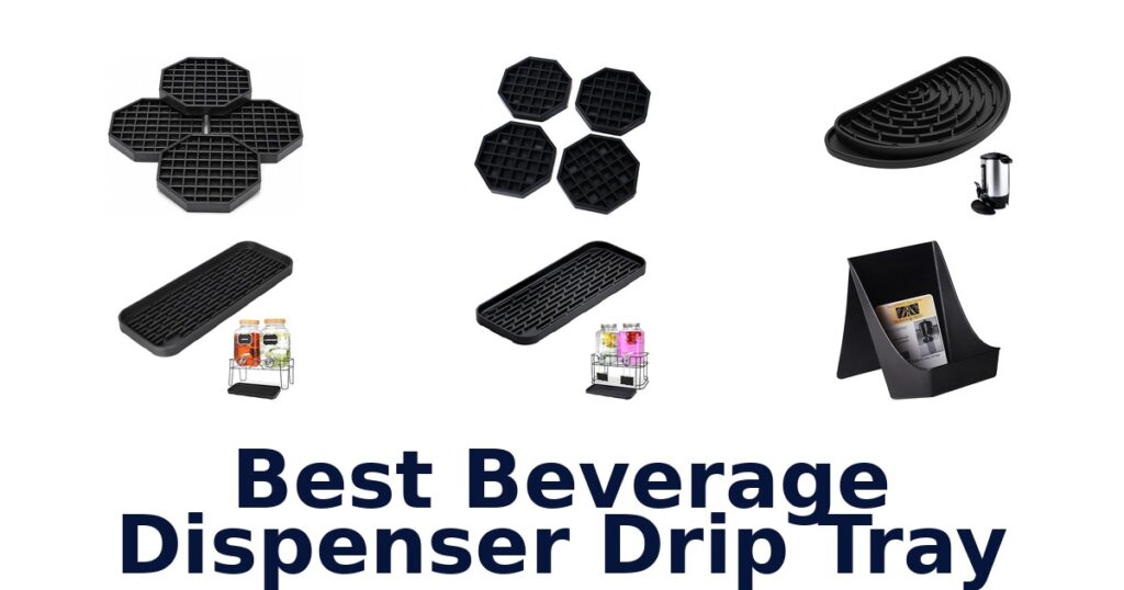 Best Beverage Dispenser Drip Trays: Top 10 Picks best beverage dispenser drip tray