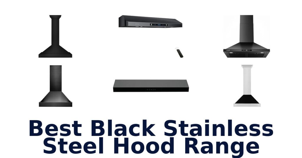 best black stainless steel hood range
