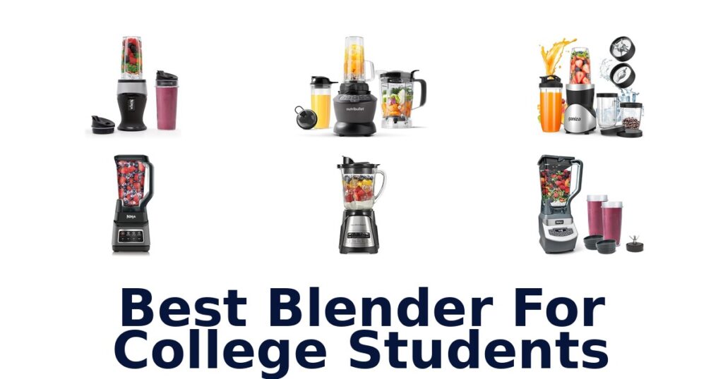 Best Blender for College Students: Top 10 Picks! best blender for college students
