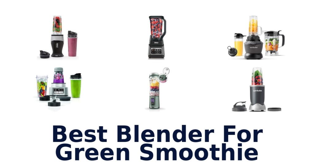 best blender for green smoothie