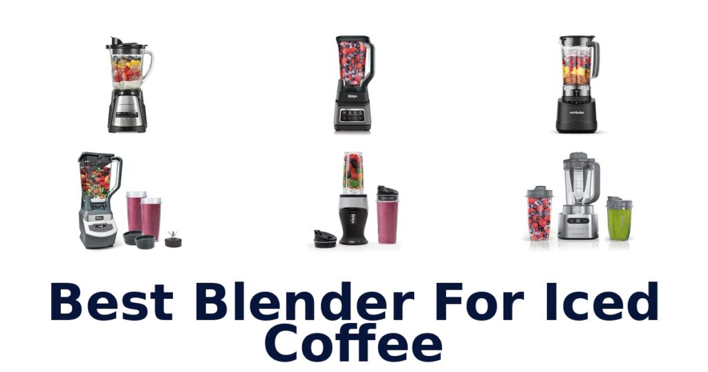 best blender for iced coffee