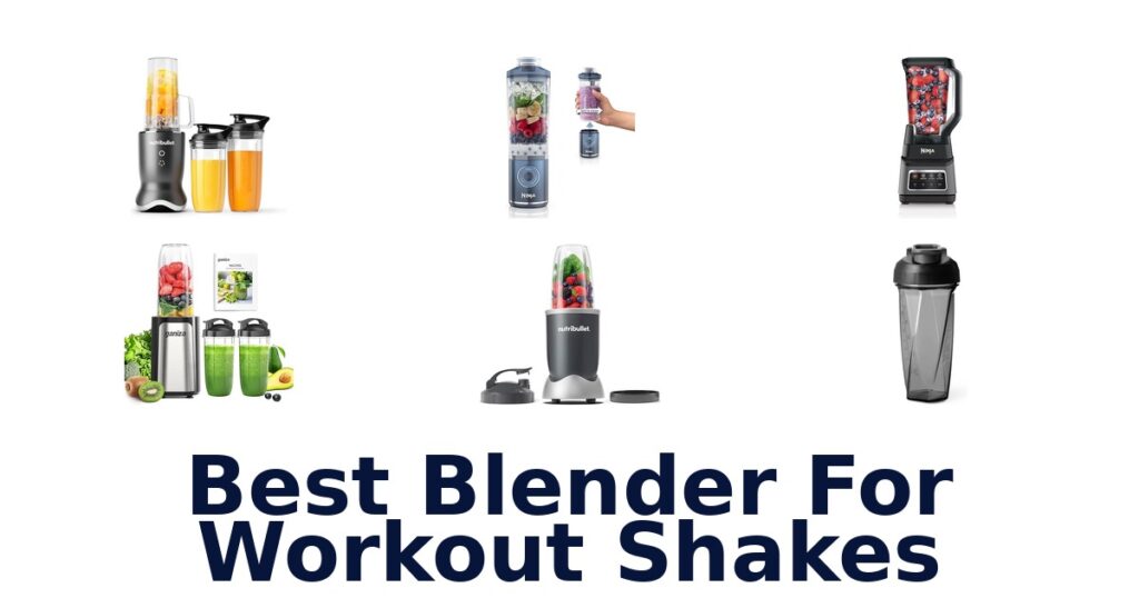 Best Blenders for Workout Shakes: Top 10 Picks best blender for workout shakes