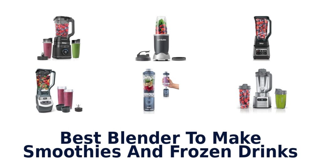 best blender to make smoothies and frozen drinks