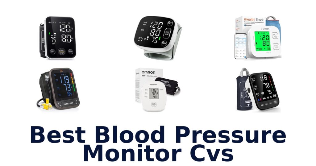 Best Blood Pressure Monitors at CVS: Top 10 Picks best blood pressure monitor cvs
