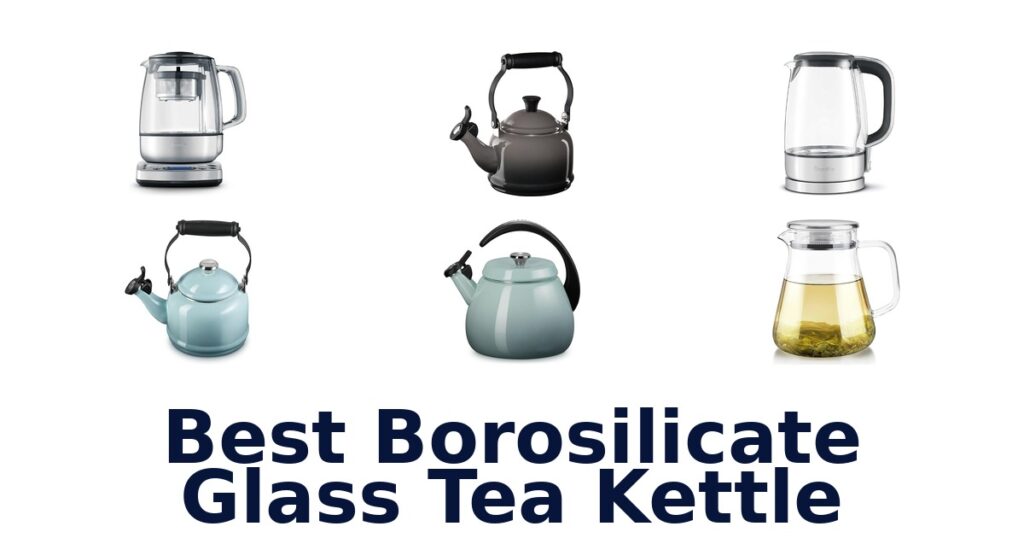 Best Borosilicate Glass Tea Kettles: Top 10 Picks best borosilicate glass tea kettle
