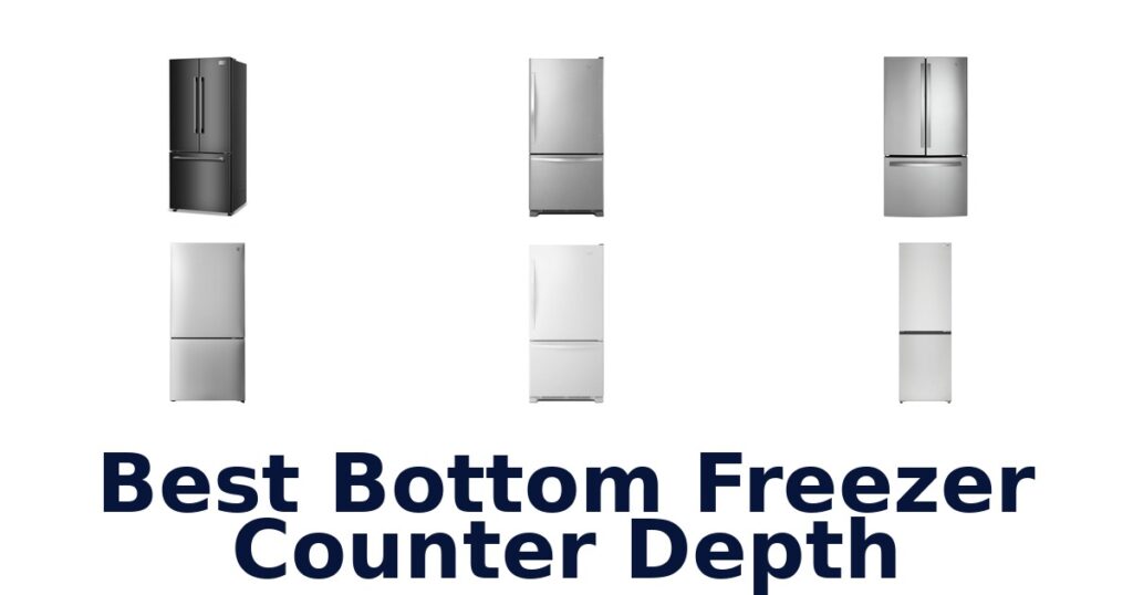 best bottom freezer counter depth