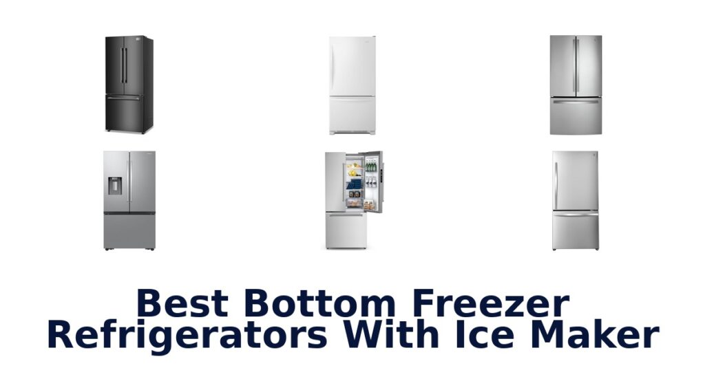 best bottom freezer refrigerators with ice maker