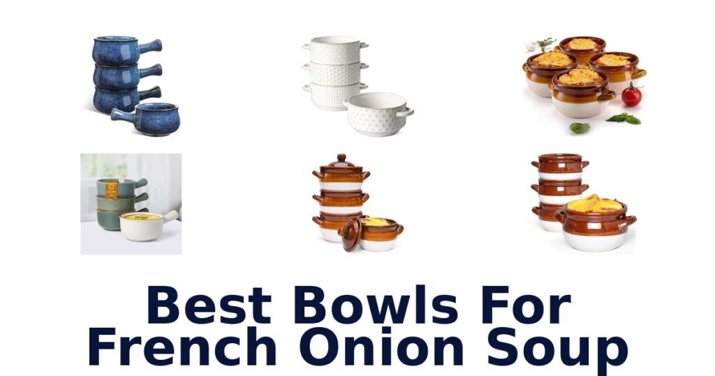 BEST French Onion Soup Bowls: Top 10 Picks best bowls for french onion soup