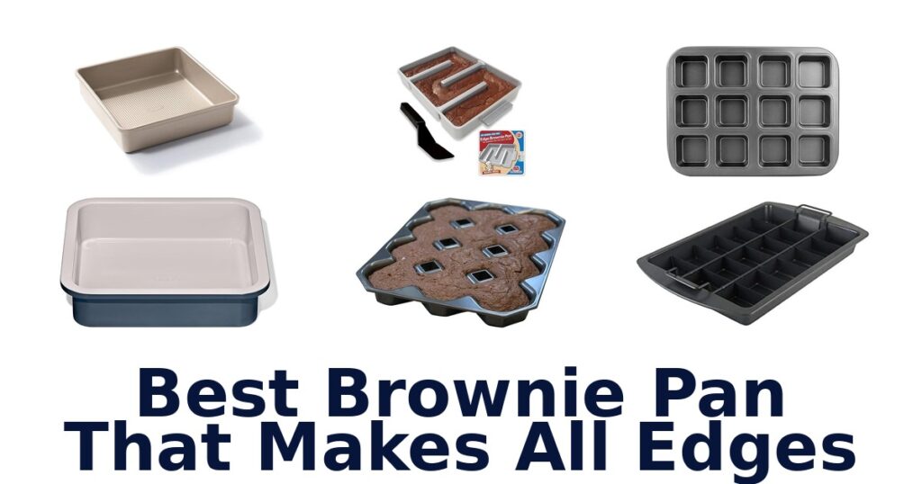 best brownie pan that makes all edges