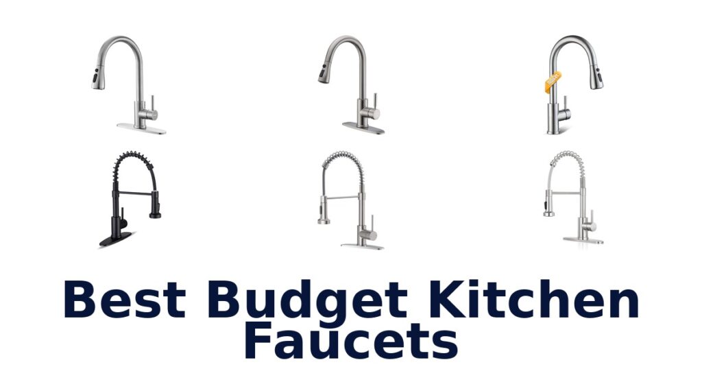 Best Budget Kitchen Faucets: Top 10 Picks best budget kitchen faucets