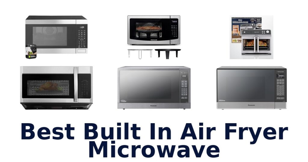 best built in air fryer microwave