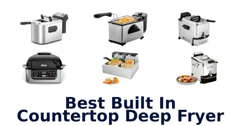 best built in countertop deep fryer