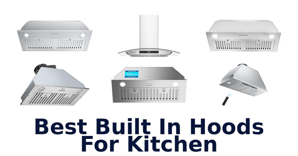 best built in hoods for kitchen