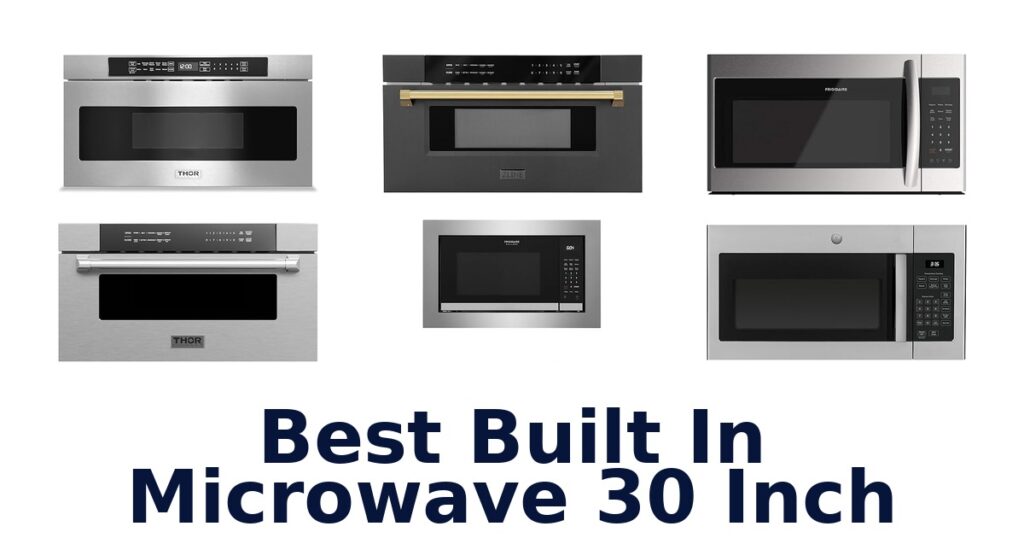 best built in microwave 30 inch