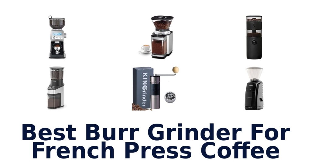 best burr grinder for french press coffee