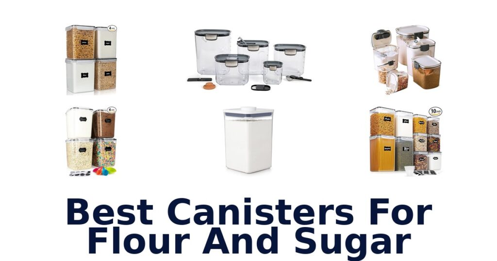 best canisters for flour and sugar