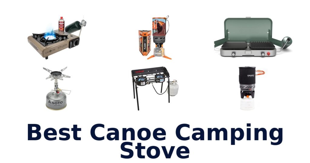 Best Canoe Camping Stoves: Top 10 Picks best canoe camping stove