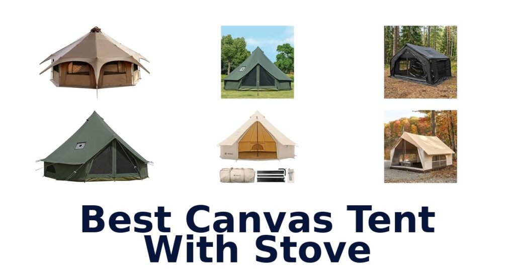 best canvas tent with stove