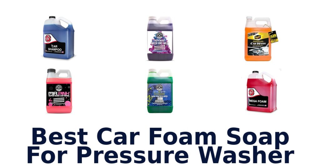 best car foam soap for pressure washer