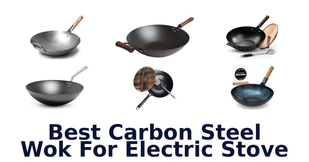 best carbon steel wok for electric stove
