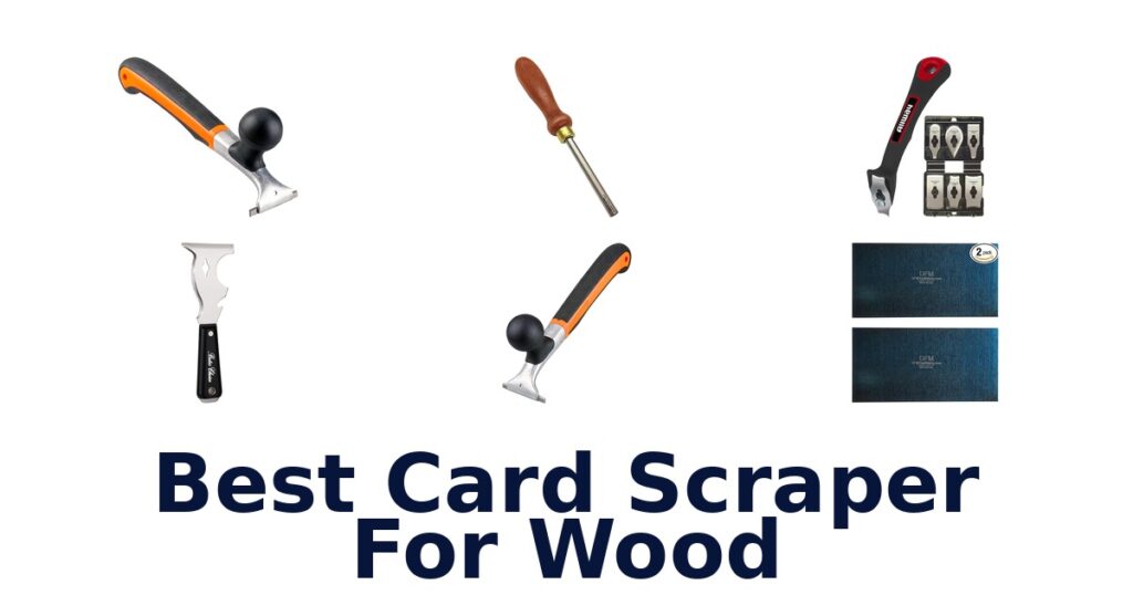 BEST Wood Card Scrapers: Top 10 Picks best card scraper for wood