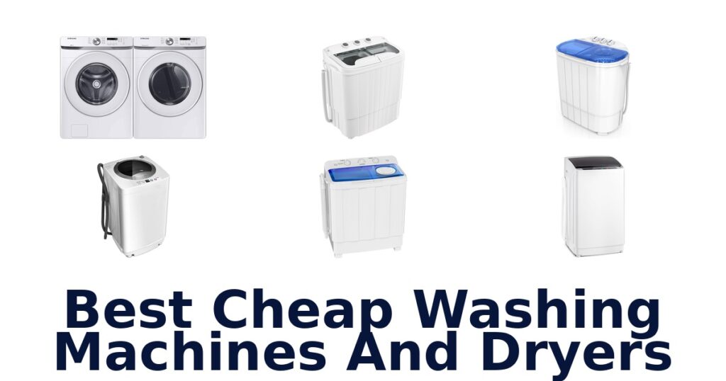 Best Cheap Washers & Dryers: Top 10 Picks 2026 best cheap washing machines and dryers