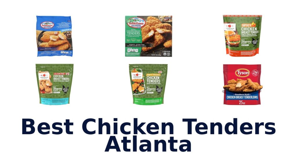 Best Chicken Tenders Atlanta: Top 10 Picks best chicken tenders atlanta