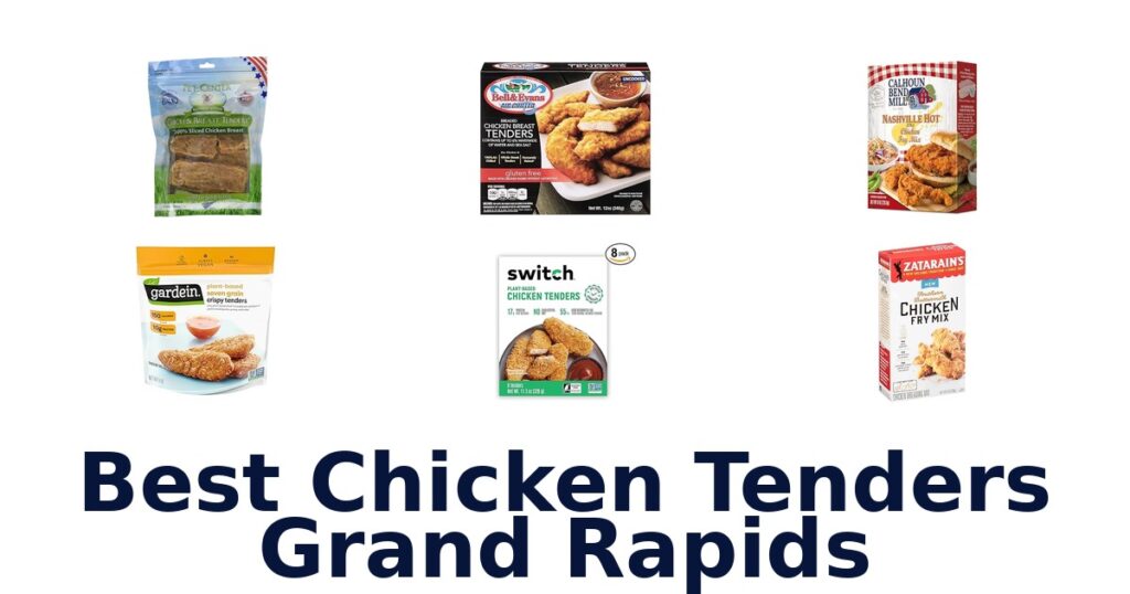 Best Chicken Tenders Grand Rapids: Top 10 Picks! best chicken tenders grand rapids