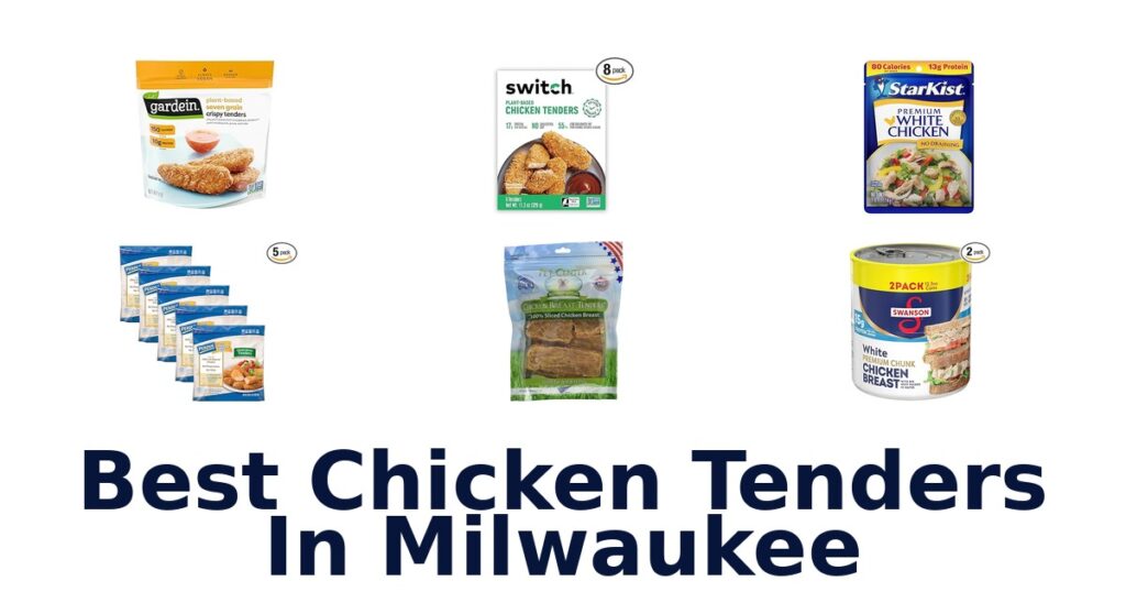 Best Milwaukee Chicken Tenders: Top 10 Picks best chicken tenders in milwaukee