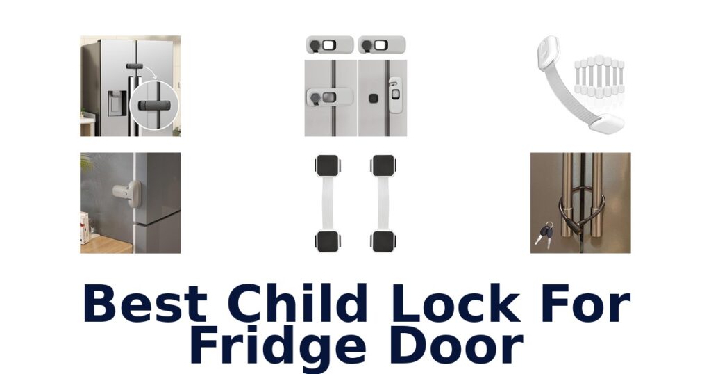 Best Child Fridge Door Locks: Top 10 Picks best child lock for fridge door