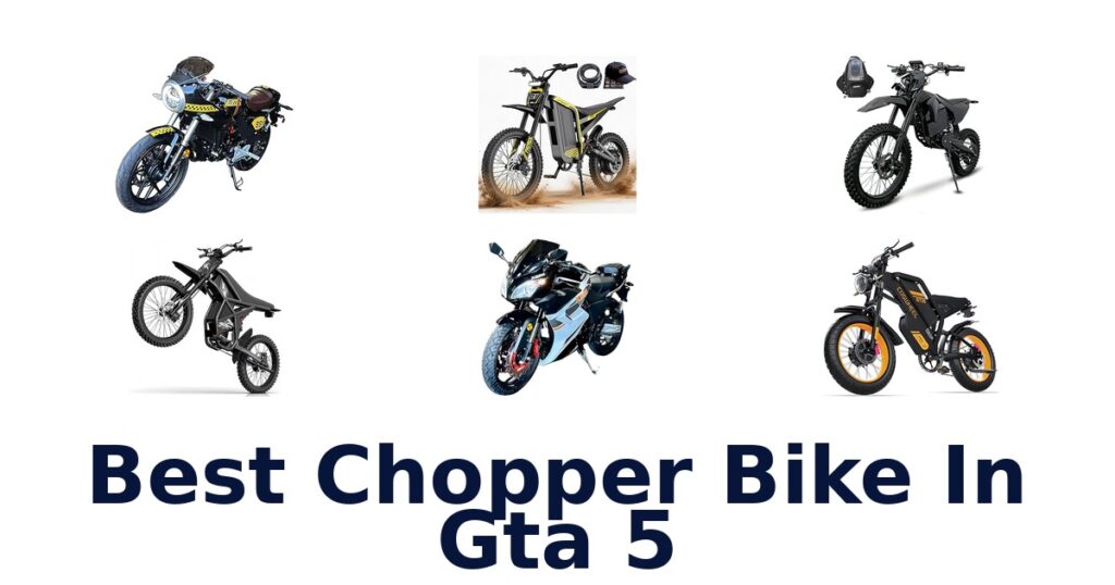 Best GTA 5 Chopper Bikes: Top 10 Picks! best chopper bike in gta 5