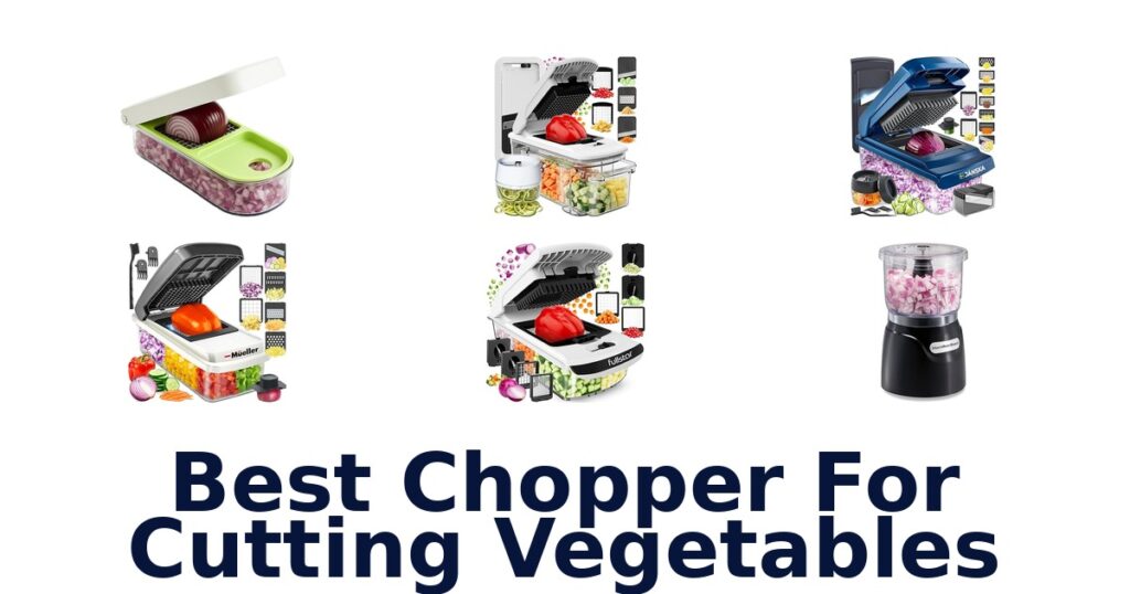 best chopper for cutting vegetables
