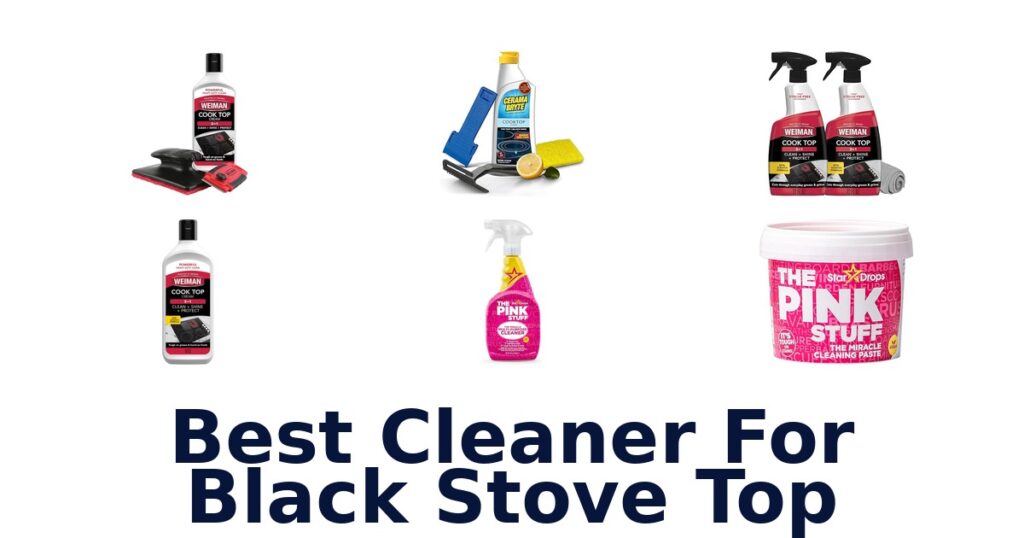 BEST Cleaners For Black Stove Tops: Top 10 Picks best cleaner for black stove top