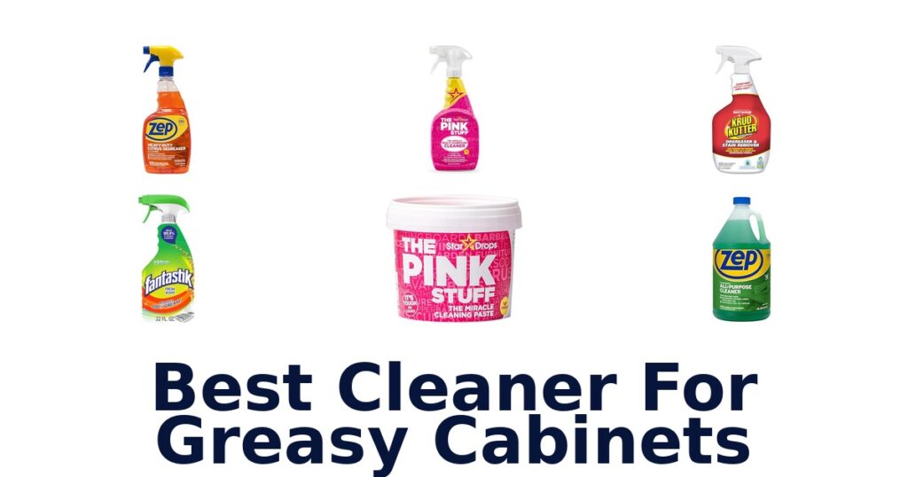 BEST 10 Greasy Cabinet Cleaners Ranked! best cleaner for greasy cabinets