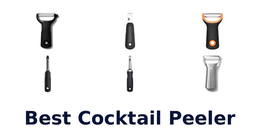 Best Cocktail Peelers: Top 10 Picks for Bartenders best cocktail peeler