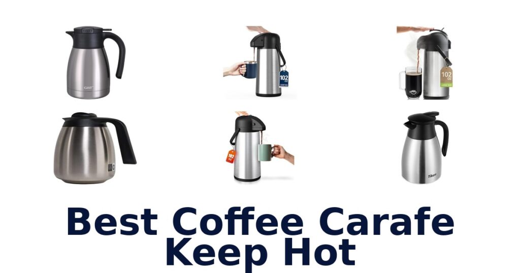 best coffee carafe keep hot