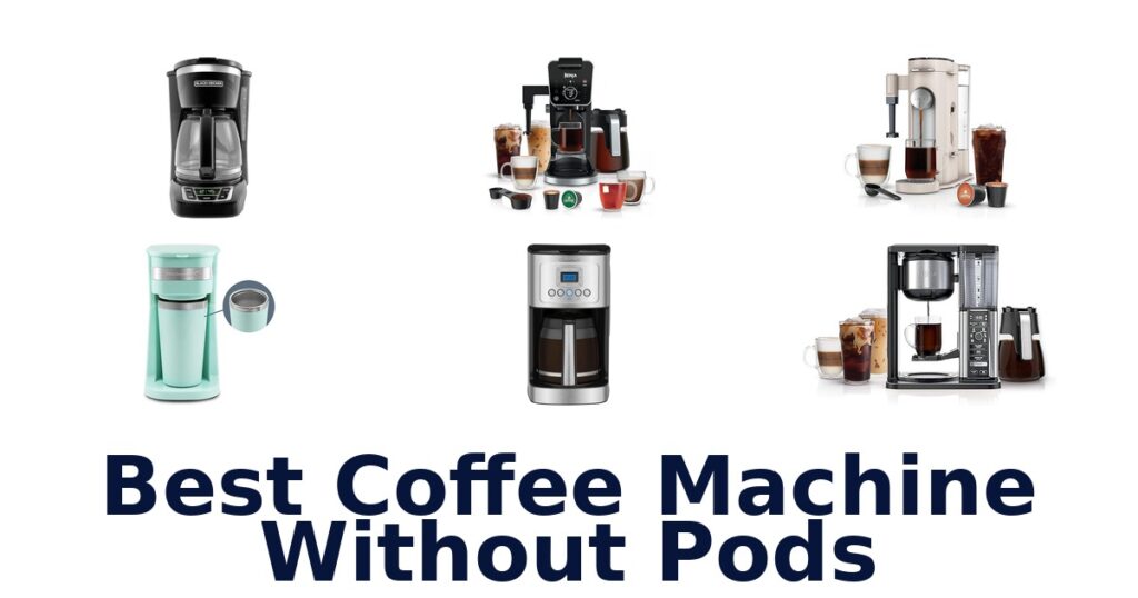 best coffee machine without pods