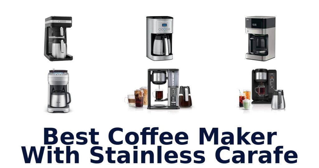 best coffee maker with stainless carafe