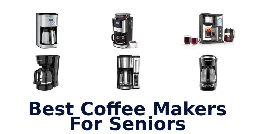 best coffee makers for seniors