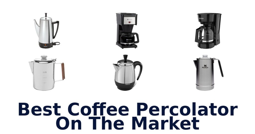Best Coffee Percolators: Top 10 Picks! best coffee percolator on the market