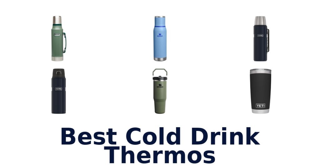 Best Cold Drink Thermos: Top 10 Picks best cold drink thermos