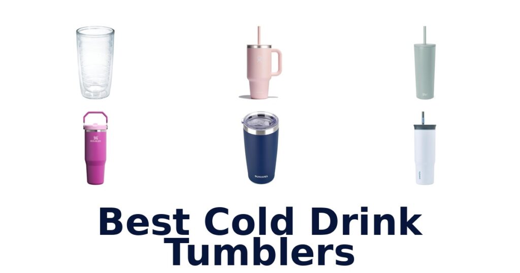 Best Cold Drink Tumblers: Top 10 Picks for 26 best cold drink tumblers