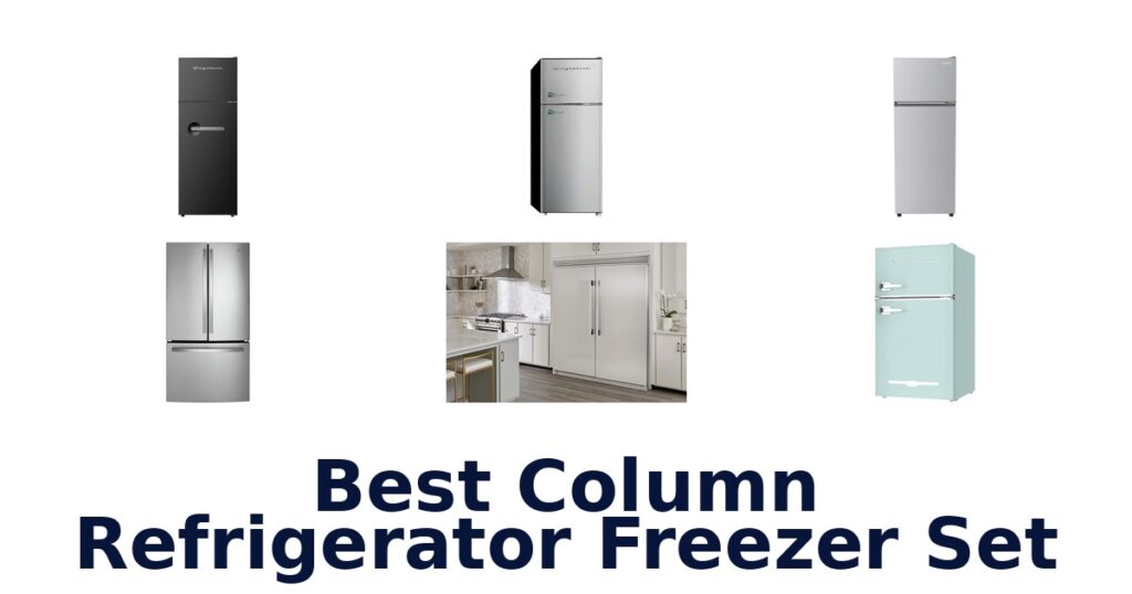 best column refrigerator freezer set
