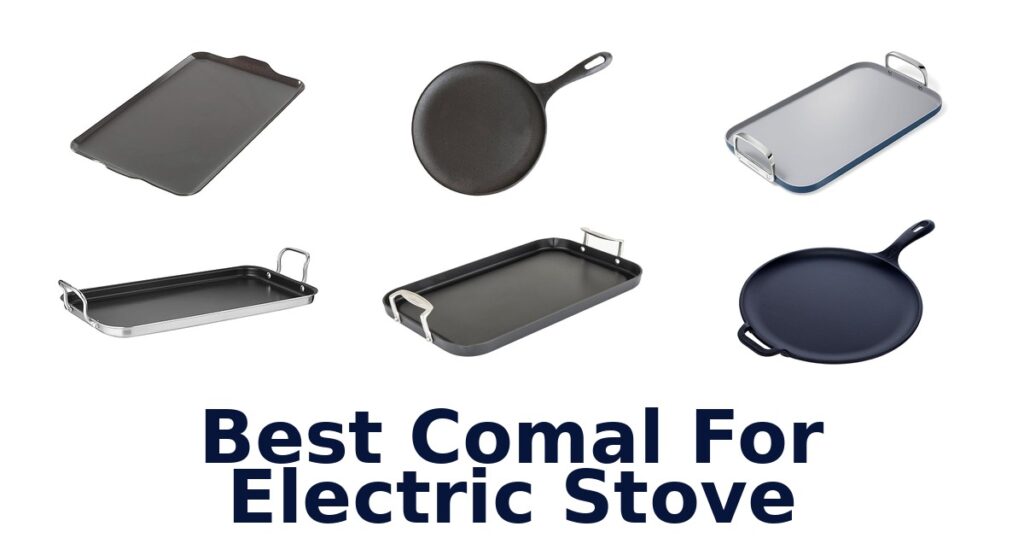 best comal for electric stove
