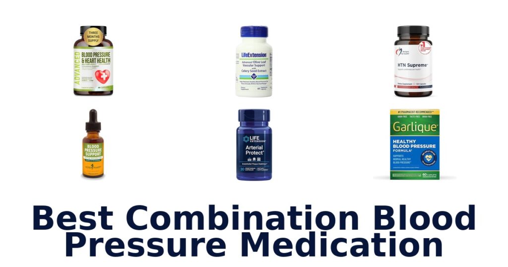 Best Combination BP Meds: Top 10 Options best combination blood pressure medication