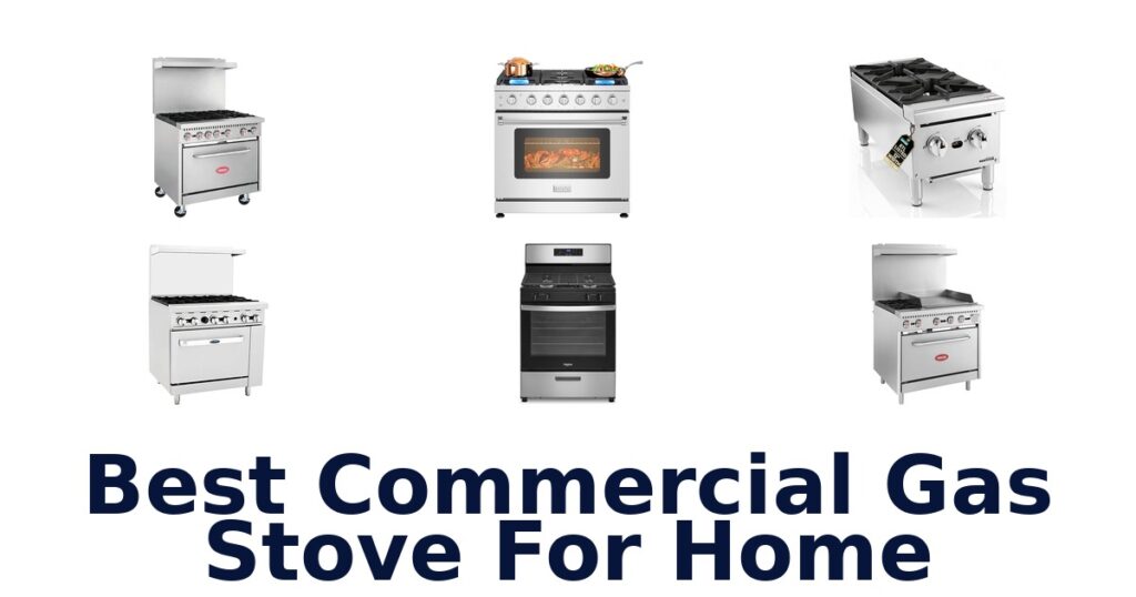 best commercial gas stove for home