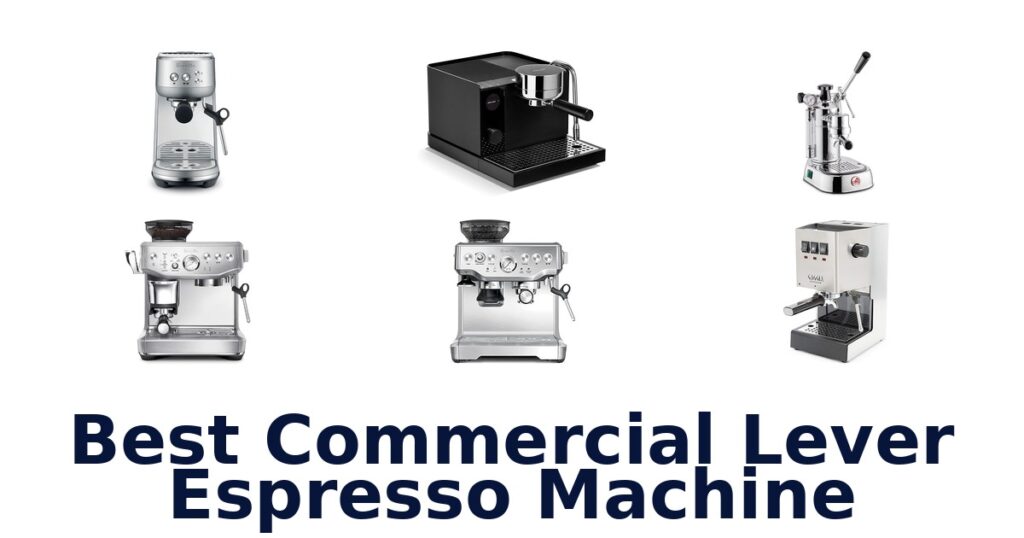 BEST Commercial Lever Espresso Machines 2026: Top 10 Picks best commercial lever espresso machine