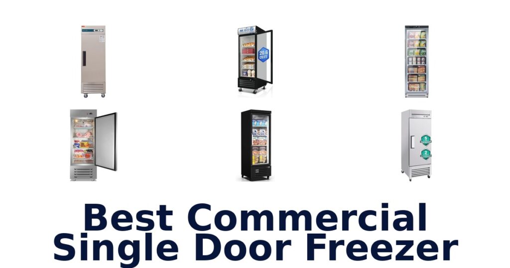 Best Commercial Single Door Freezers: Top 10 Picks! best commercial single door freezer