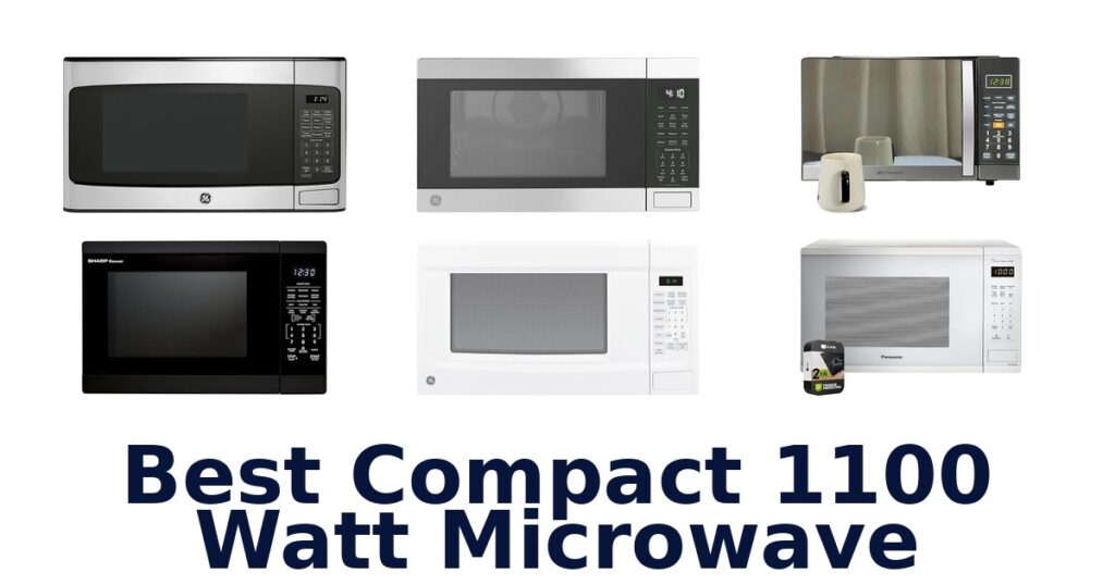 Best Compact 1100W Microwave: Top 10 Picks 2026 best compact 1100 watt microwave