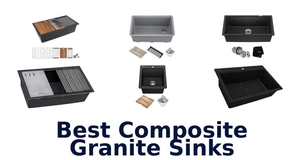 BEST Composite Granite Sinks: Top 10 Picks! best composite granite sinks